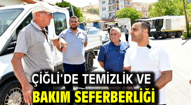 Çiğli'de temizlik ve bakım seferberliği