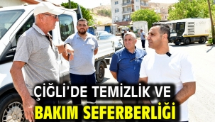 Çiğli'de temizlik ve bakım seferberliği