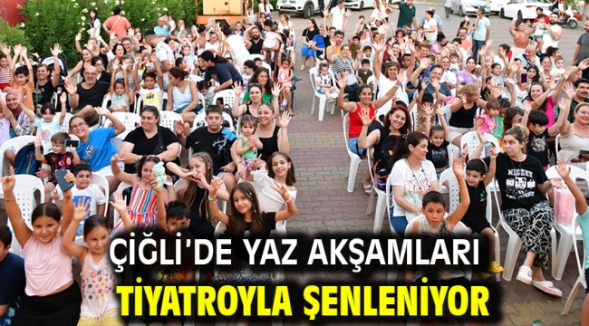 Çiğli'de yaz akşamları tiyatroyla şenleniyor
