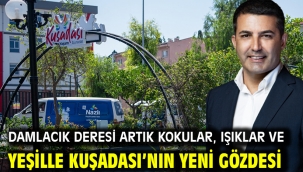 Damlacık Deresi Artık Kokular, Işıklar ve Yeşille Kuşadası'nın Yeni Gözdesi