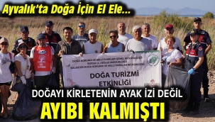 Doğayı Kirletenin Ayak İzi Değil Ayıbı Kalmıştı