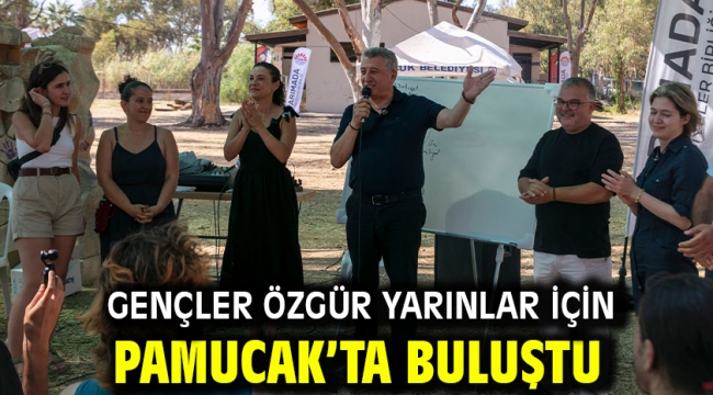 Gençler Özgür Yarınlar İçin Pamucak'ta Buluştu