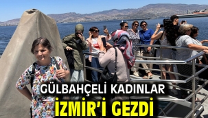 Gülbahçeli Kadınlar İzmir'i Gezdi