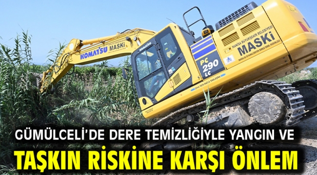 Gümülceli'de Dere Temizliğiyle Yangın Ve Taşkın Riskine Karşı Önlem