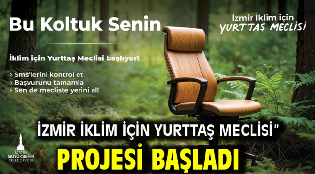 İzmir İklim için Yurttaş Meclisi" projesi başladı