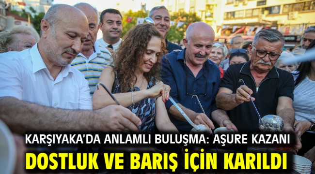 Karşıyaka'da anlamlı buluşma: Aşure kazanı dostluk ve barış için karıldı