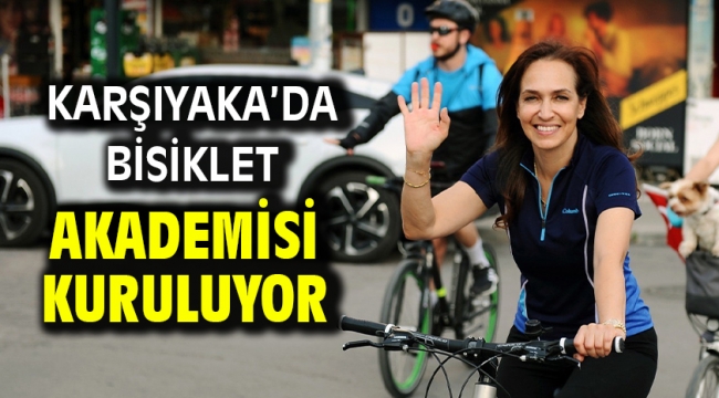 Karşıyaka'da Bisiklet Akademisi kuruluyor