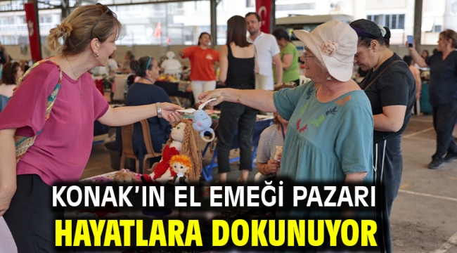 Konak'ın el emeği pazarı hayatlara dokunuyor