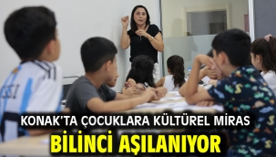 Konak'ta çocuklara kültürel miras bilinci aşılanıyor