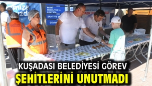 KUŞADASI BELEDİYESİ GÖREV ŞEHİTLERİNİ UNUTMADI