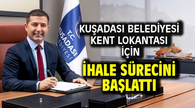 Kuşadası Belediyesi Kent Lokantası İçin İhale Sürecini Başlattı