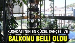 Kuşadası'nın En Güzel Bahçesi Ve Balkonu Belli Oldu