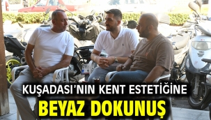 Kuşadası'nın Kent Estetiğine Beyaz Dokunuş