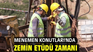 Menemen Konutları'nda zemin etüdü zamanı