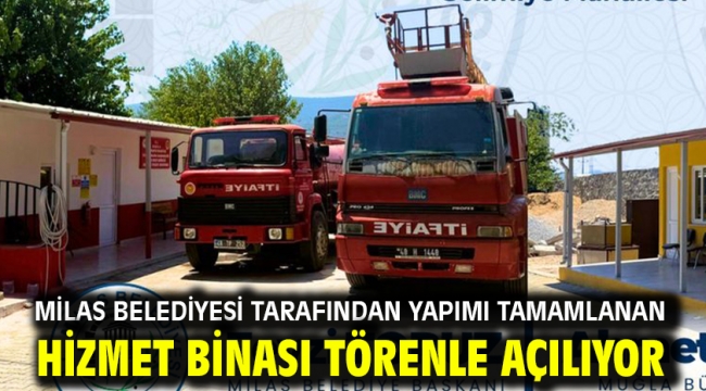 Milas Belediyesi Tarafından Yapımı Tamamlanan Hizmet Binası Törenle Açılıyor