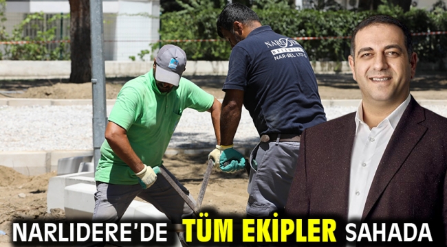 Narlıdere'de Tüm Ekipler Sahada
