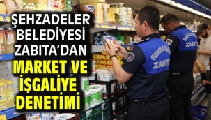 Şehzadeler Belediyesi Zabıta'dan Market Ve İşgaliye Denetimi