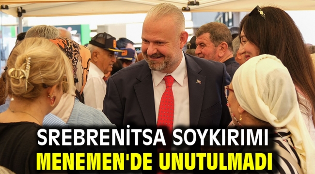 Srebrenitsa Soykırımı Menemen'de unutulmadı