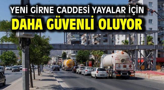 Yeni Girne Caddesi yayalar için daha güvenli oluyor