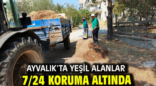 Ayvalık'ta Yeşil Alanlar 7/24 Koruma Altında
