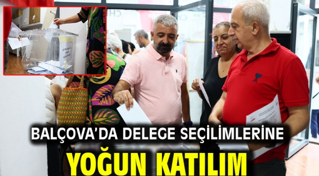 Balçova'da Delege Seçilimlerine Yoğun Katılım