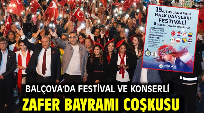 Balçova'da festival ve konserli Zafer Bayramı coşkusu