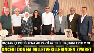 Başkan Çerçioğlu'na Ak Parti Aydın İl Başkanı Erdem Ve Önceki Dönem Milletvekillerinden Ziyaret