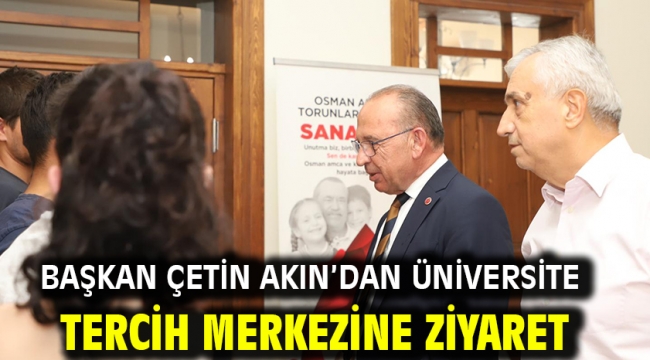 Başkan Çetin Akın'dan Üniversite Tercih Merkezine Ziyaret