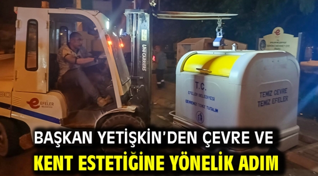Başkan Yetişkin'den Çevre Ve Kent Estetiğine Yönelik Adım