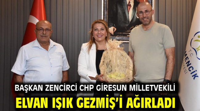 Başkan Zencirci Chp Giresun Milletvekili Elvan Işık Gezmiş'i Ağırladı