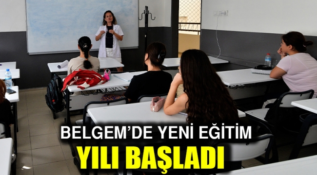 BELGEM'de yeni eğitim yılı başladı
