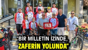 "Bir Milletin İzinde, Zaferin Yolunda"