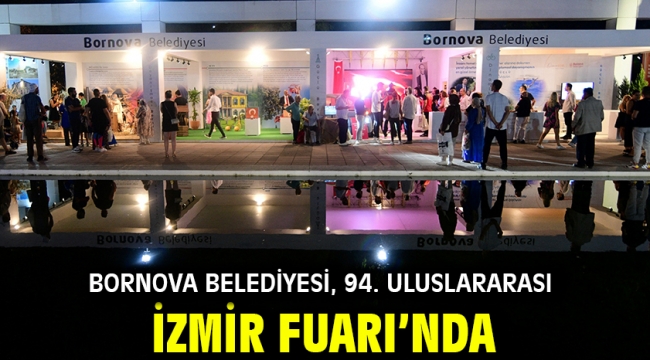 Bornova Belediyesi, 94. Uluslararası İzmir Fuarı'nda