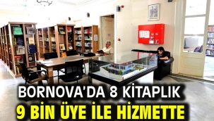 Bornova'da 8 kitaplık 9 bin üye ile hizmette