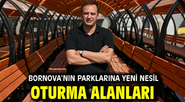 Bornova'nın parklarına yeni nesil oturma alanları