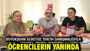 Büyükşehir Ücretsiz Tercih Danışmalığıyla Öğrencilerin Yanında