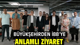 Büyükşehirden İBB'ye anlamlı ziyaret