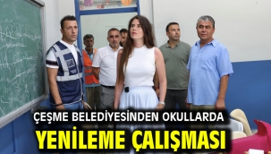 Çeşme Belediyesinden okullarda yenileme çalışması