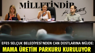 Efes Selçuk Belediyesi'nden Can Dostlarına Müjde: Mama üretim parkuru kuruluyor