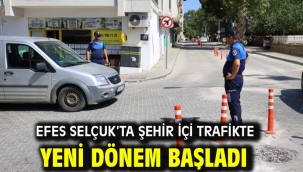 Efes Selçuk'ta Şehir İçi Trafikte Yeni Dönem Başladı