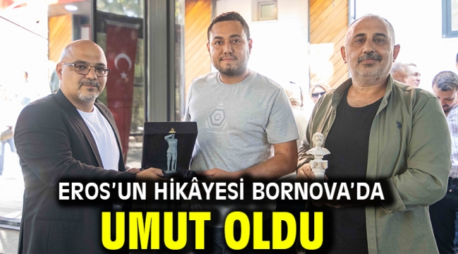 Eros'un hikâyesi Bornova'da umut oldu
