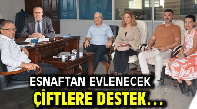 Esnaftan evlenecek çiftlere destek…