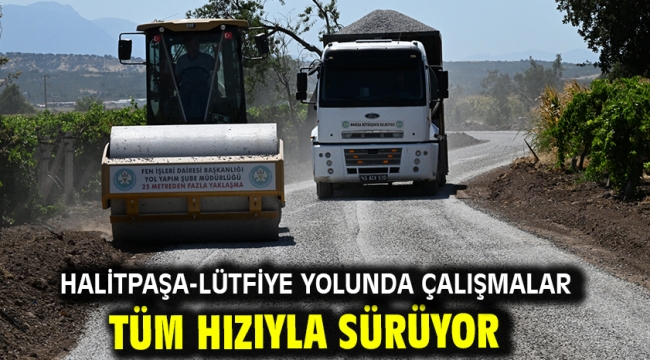 Halitpaşa-Lütfiye Yolunda Çalışmalar Tüm Hızıyla Sürüyor