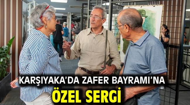 Karşıyaka'da Zafer Bayramı'na özel sergi