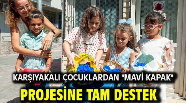 Karşıyakalı çocuklardan "Mavi Kapak" projesine tam destek