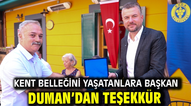 Kent belleğini yaşatanlara Başkan Duman'dan teşekkür