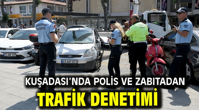 Kuşadası'nda Polis Ve Zabıtadan Trafik Denetimi