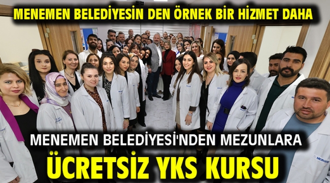 Menemen Belediyesi'nden mezunlara ücretsiz YKS kursu