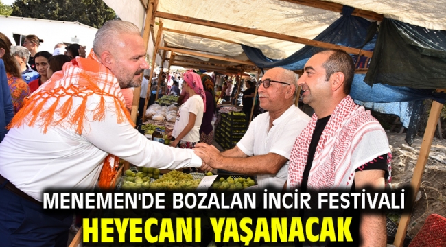 Menemen'de Bozalan İncir Festivali heyecanı yaşanacak
