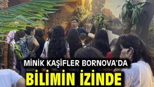 Minik kaşifler Bornova'da bilimin izinde